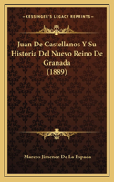 Juan De Castellanos Y Su Historia Del Nuevo Reino De Granada (1889)