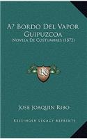 A Bordo Del Vapor Guipuzcoa