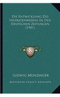 Die Entwicklung Des Inseratenwesens In Den Deutschen Zeitungen (1901): (German)