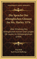 Die Sprache Der Altenglischen Glossen Im Ms. Harley 3376
