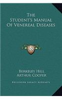 The Student's Manual Of Venereal Diseases