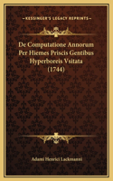 De Computatione Annorum Per Hiemes Priscis Gentibus Hyperboreis Vsitata (1744)