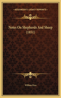 Notes On Shepherds And Sheep (1851)