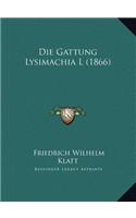Die Gattung Lysimachia L (1866)