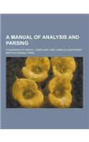 A Manual of Analysis and Parsing; Consisting of Simple, Compound, and Complex Sentences