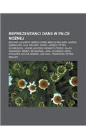 Reprezentanci Danii W Pi Ce No Nej: Michael Laudrup, Soren Lerby, Miklos Molnar, Jesper Gronkjaer, Ivan Nielsen, Daniel Jensen, Peter Schmeichel(Polish)