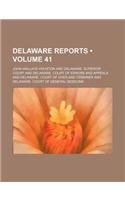 Delaware Reports (Volume 41)