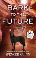 Bark to the Future: A Chet & Bernie Mystery(A Chet & Bernie Mystery)