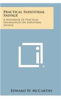 Practical Industrial Salvage: A Handbook of Practical Information on Industrial Salvage(English)