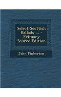 Select Scottish Ballads ...