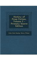 History of Prose Fiction, Volume 2