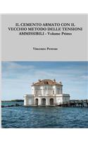 CEMENTO ARMATO CON IL VECCHIO METODO DELLE TENSIONI AMMISSIBILI - Volume Primo