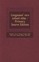 Longmans' New School Atlas - Primary Source Edition