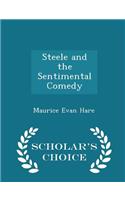 Steele and the Sentimental Comedy - Scholar's Choice Edition