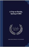 A Trip to Florida, Spring of 1883