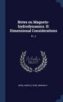 Notes on Magneto-hydrodynamics. II