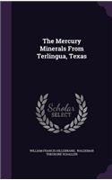 The Mercury Minerals From Terlingua, Texas