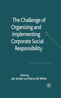 Challenge of Organizing and Implementing Corporate Social Responsibility