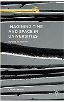 Imagining Time and Space in Universities