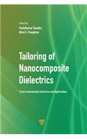 Tailoring of Nanocomposite Dielectrics
