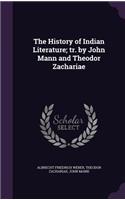 The History of Indian Literature; Tr. by John Mann and Theodor Zachariae