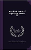 American Journal of Physiology, Volume 17