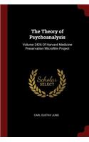 The Theory of Psychoanalysis