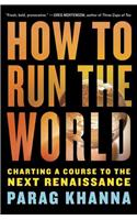 How To Run The World