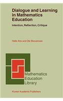 Dialogue and Learning in Mathematics Education: Intention, Reflection, Critique