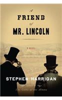 A Friend Of Mr. Lincoln