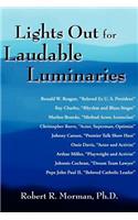 Lights Out for Laudable Luminaries