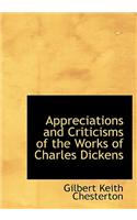 Appreciations and Criticisms of the Works of Charles Dickens