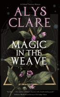 Magic in the Weave: (A Gabriel Taverner Mystery)