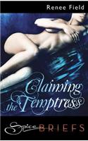 Claiming the Temptress