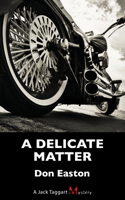 A Delicate Matter: A Jack Taggart Mystery(10 A Jack Taggart Mystery)