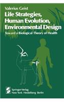 Life Strategies, Human Evolution, Environmental Design