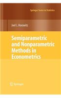 Semiparametric and Nonparametric Methods in Econometrics