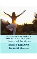 Magic of the Mind & Miracle of the Body