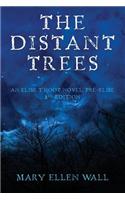 The Distant Trees: An Elise T'Hoot Novel, Pre-Elise