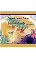 Peanut Butter Island and Mount St. Jelly