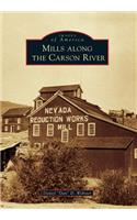 Mills Along the Carson River