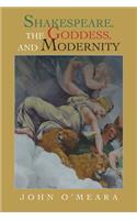 Shakespeare, the Goddess, and Modernity
