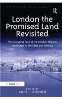 London the Promised Land Revisited