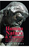 Human Nature and Conduct - An Introduction to Social Psychology