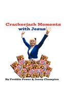 Crackerjack Moments with Jesus