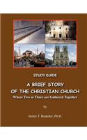 Brief Story of the Christian Church Study Guide