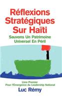 R Flexions Strat Giques Sur Ha Ti: Sauvons Un Patrimoine Universel En P Ril(French)