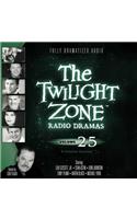 The Twilight Zone Radio Dramas, Vol. 25