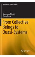 From Collective Beings to Quasi-Systems