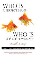 Who Is A Perfect Man? Who Is A Perfect Woman?